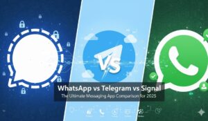 Read more about the article WhatsApp vs Telegram vs Signal: The Ultimate Messaging App Comparison for 2025